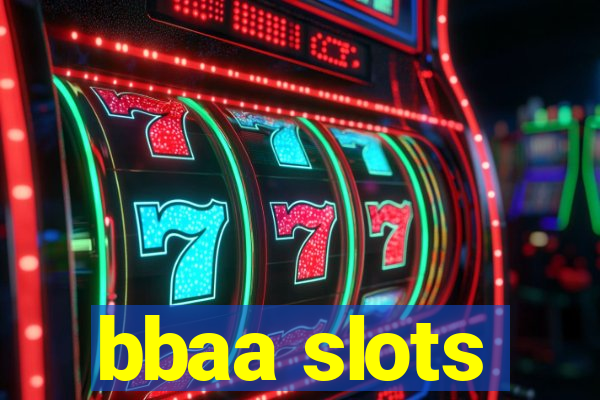 bbaa slots